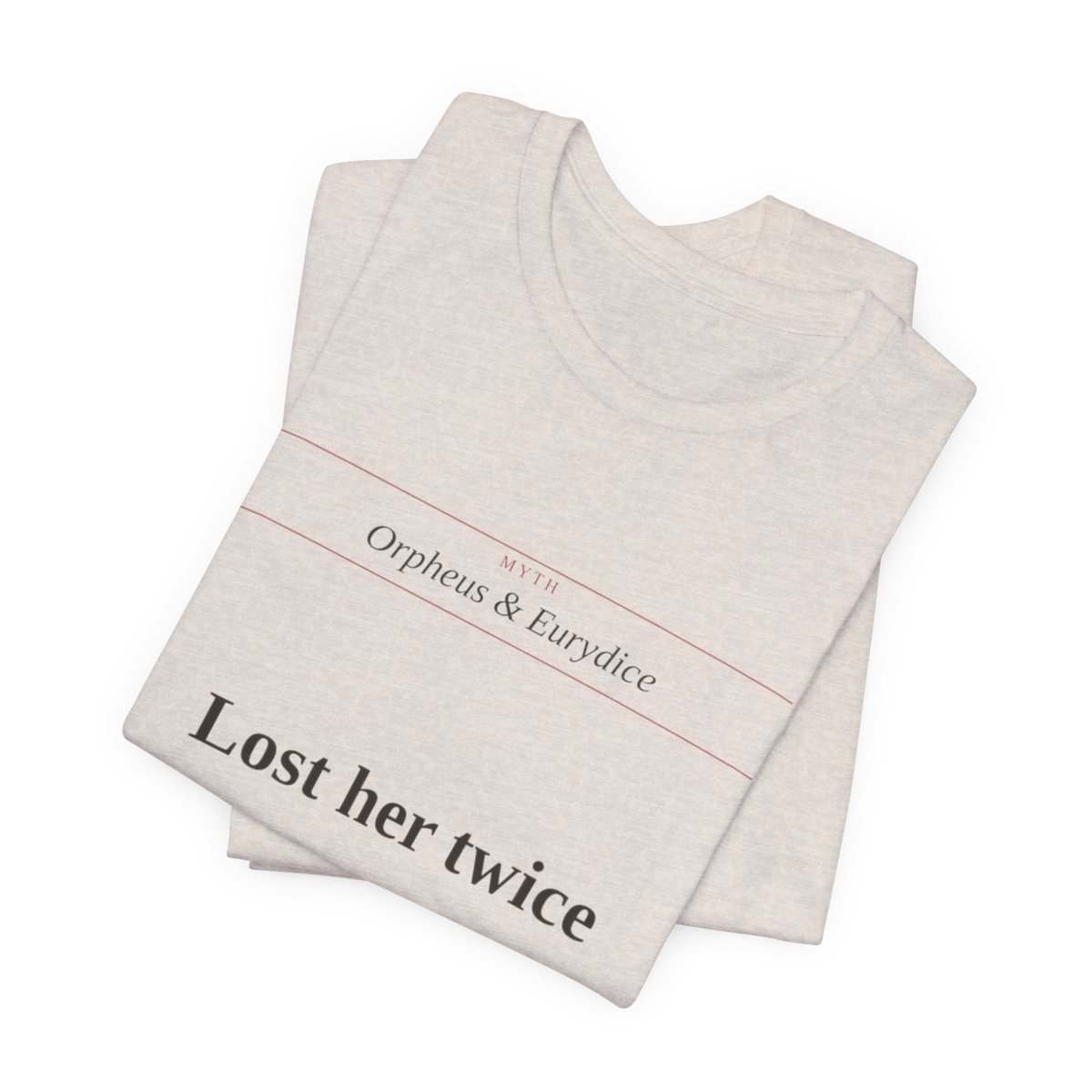 Heather Dust tee printed with “Lost her twice — flexit amans oculos (the lover turned his eyes)” — Lost Her Twice Tee (folded)