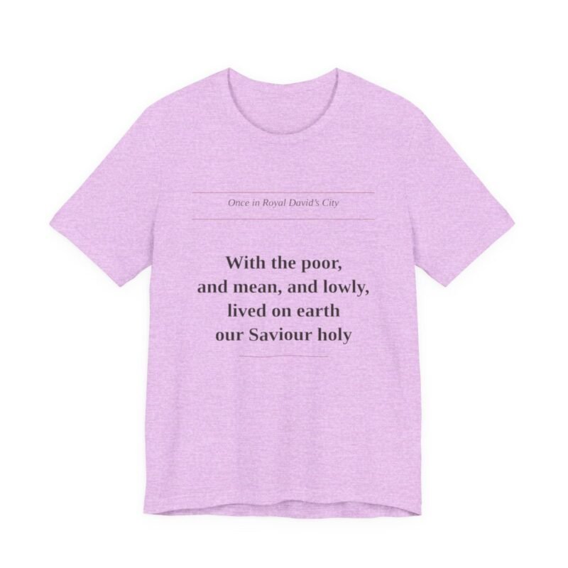 With the Poor and Lowly Tee